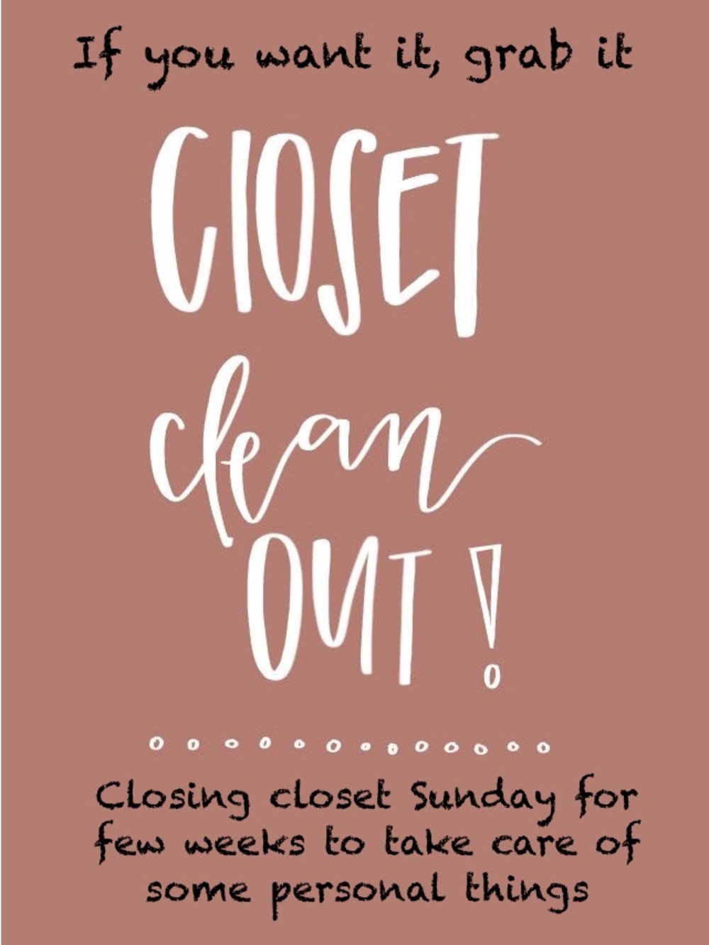 Closet Clean Out Graphic Sign - Dusty Rose with White Lettering